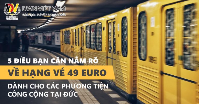 05 điều cần nắm rõ về hạng vé 49 Euro dành cho các phương tiện công cộng tại Đức